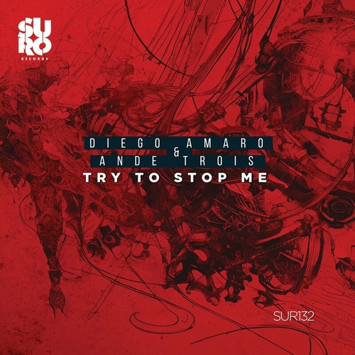 Diego Amaro & AnDe Trois - Try Stop Me [SUR132]